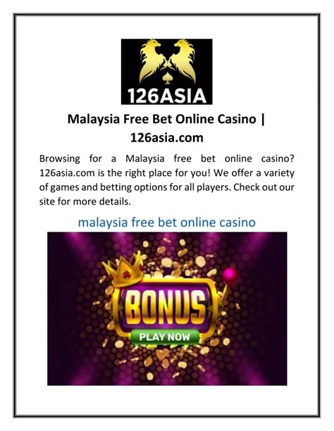 free bet online casino malaysia.